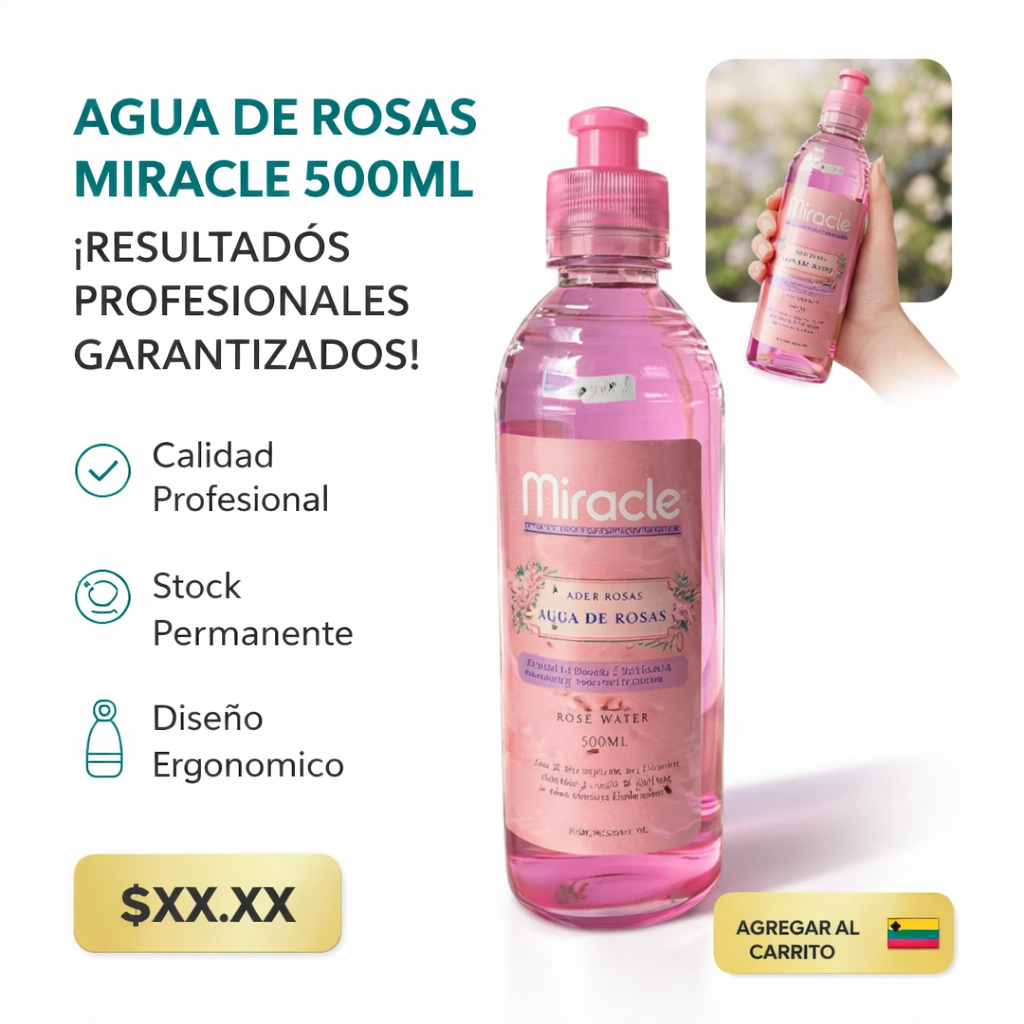 AGUA DE ROSAS MIRACLE DE 500ML 1